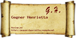 Gegner Henrietta névjegykártya